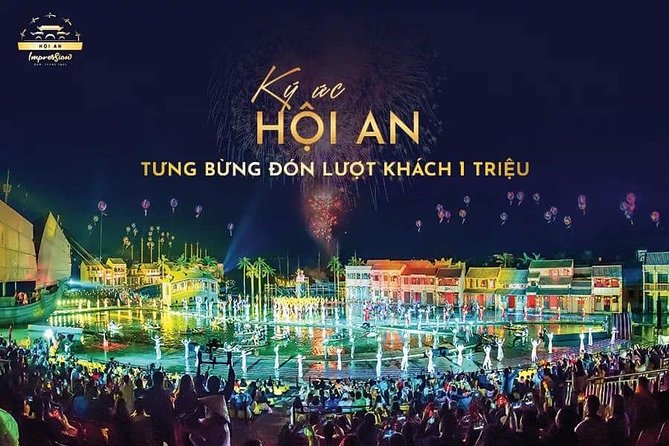 Hoi An Memories Skip-the-Line Ticket with Dinner and Pickup - What happens between pickup and the main show
